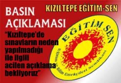 Kızıltepe’de  sınavlar neden yapılmıyor?