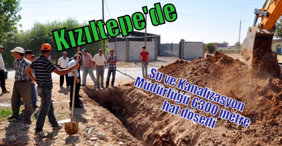 Kızıltepe'de Su ve Kanalizasyon Müdürlüğü 6300 metre hat döşedi