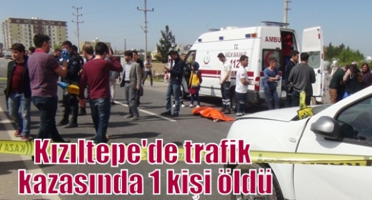 Kızıltepe'de trafik kazasında 1 kişi öldü