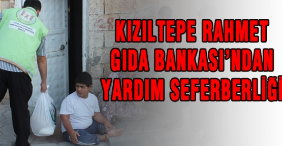 Kızıltepe`de yardım seferberliği