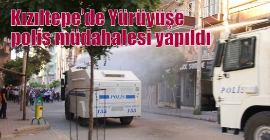 Kızıltepe’de Yürüyüşe polis müdahalesi yapıldı