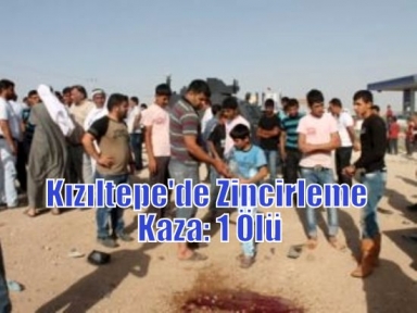 Kızıltepe'de Zincirleme Kaza: 1 Ölü