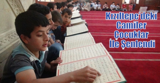 Kızıltepe’deki Camiler Çocuklar İle Şenlendi