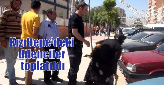 Kızıltepe’deki dilenciler toplatıldı