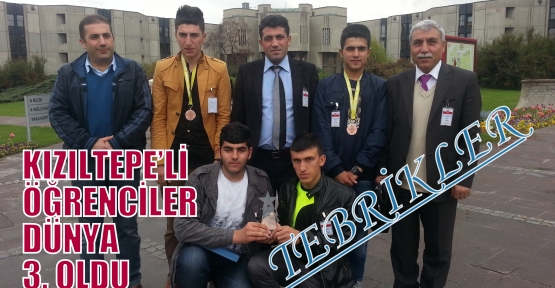 KIZILTEPE’Lİ ÖĞRENCİLER DÜNYA 3.sü OLDU