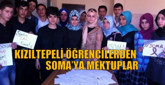 KIZILTEPELİ ÖĞRENCİLERDEN SOMA’YA MEKTUPLAR