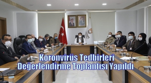     Koronvirüs Tedbirleri Değerlendirme Toplantısı Yapıldı 