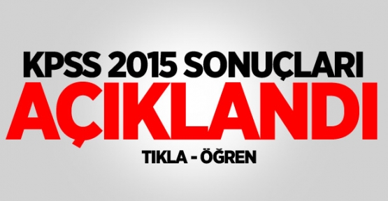 KPSS 2015 Sonuçları Açıklandı