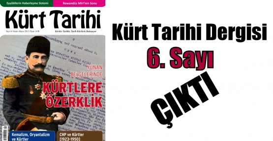 Kürt Tarihi (6. Sayı) Çıktı