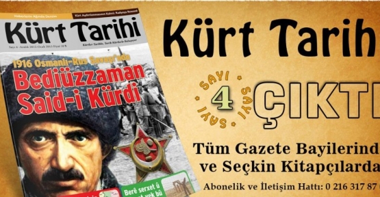 KÜRT TARİHİ DERGİSİNİN 4.SAYISININ KAPAĞINDA ÜSTAD BEDİÜZZAMAN YER ALIYOR