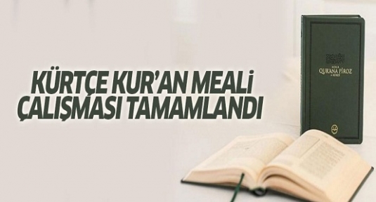 Kürtçe Kur'an meali çalışması tamamlandı