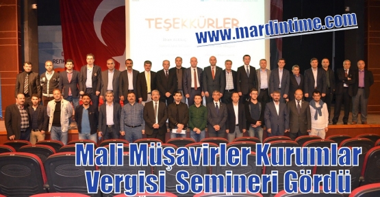 Mali Müşavirler Kurumlar Vergisi  Semineri Gördü 