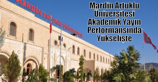 Mardin Artuklu Üniversitesi Akademik Yayın Performansında Yükselişte 