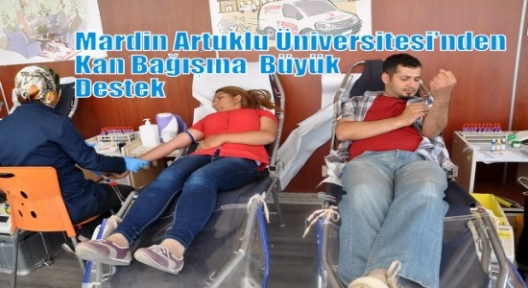 Mardin Artuklu Üniversitesi’nden Kan Bağışına  Büyük Destek