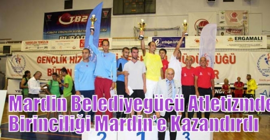 Mardin Belediyegücü Atletizmde  Birinciliği Mardin’e Kazandırdı