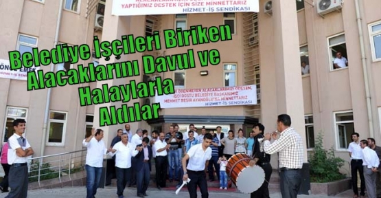 Mardin Belediyesi'nde Çalışan İşçilerin,  25 Yıldır Biriken Alacakları Sıfırlandı