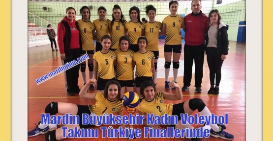 Mardin Bûyûksehir Kadın Voleybol Takımı Gruplarda Tûrkiye  Finallerinde