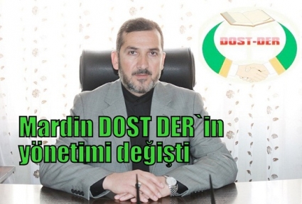 Mardin DOST DER`in yönetimi değişti