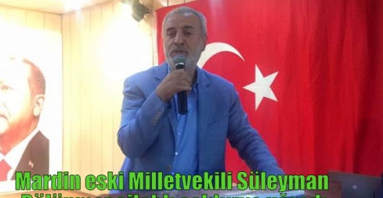 Mardin eski Milletvekili Süleyman Bölünmez silahlı saldırıya uğradı