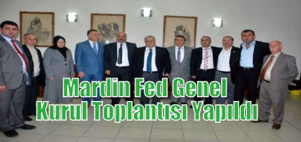 Mardin Fed Genel Kurul Toplantısı Yapıldı