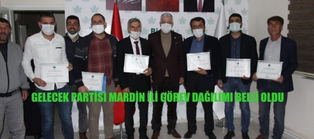 Mardin Gelecek Partisi İl görev dağılım oldu