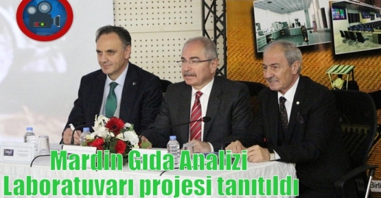 Mardin Gıda Analizi Laboratuvarı projesi tanıtıldı