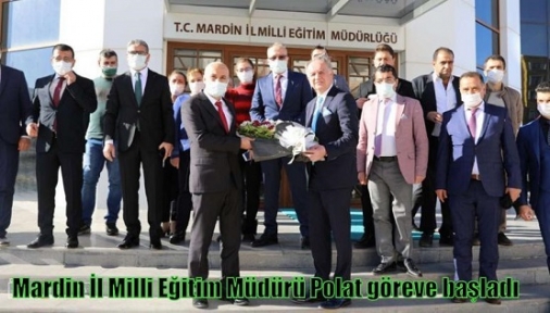 Mardin İl Milli Eğitim Müdürü Polat göreve başladı
