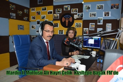Mardin İl Müftüsü Ali Hayri Çelik  Kızıltepe Başak FM'de