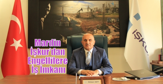 Mardin İşkur’dan Engellilere İş İmkanı