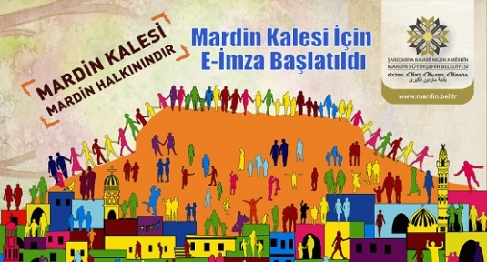 Mardin Kalesi İçin E-İmza Başlatıldı