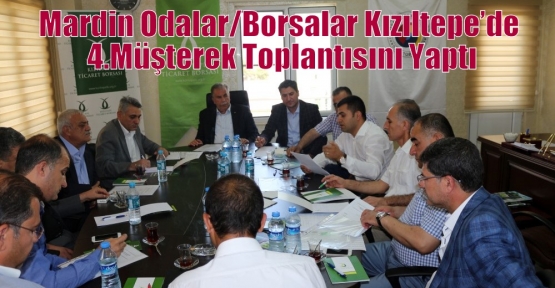 Mardin Odalar/Borsalar Kızıltepe’de 4.Müşterek Toplantısını Yaptı