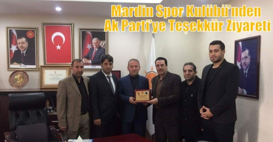 Mardin Spor Kulübü’nden Ak Parti’ye Teşekkür Ziyareti