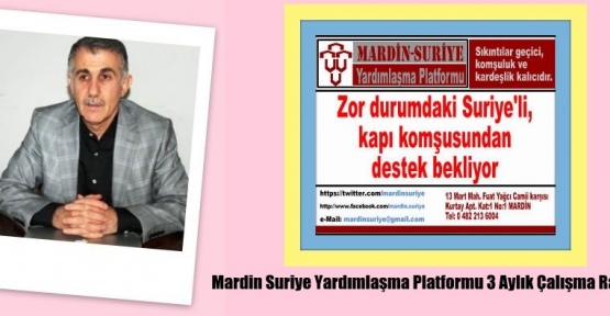 Mardin Suriye Yardımlaşma Platformu 3 Aylık Çalışma Raporu