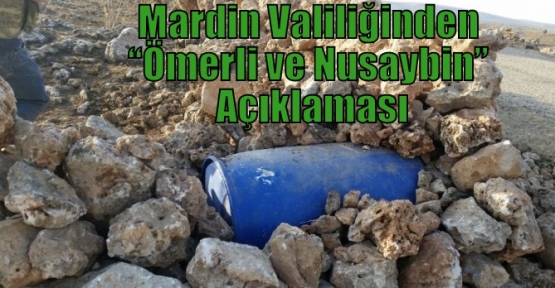 Mardin Valiliğinden “Ömerli ve Nusaybin” Açıklaması