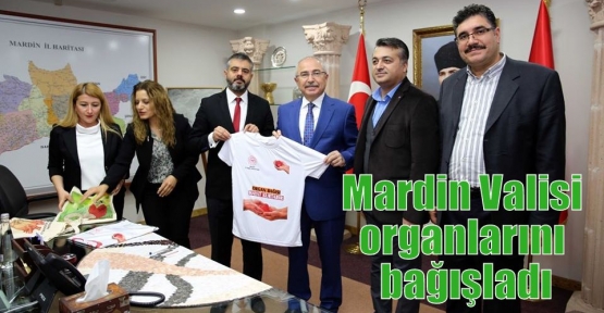 Mardin Valisi organlarını bağışladı