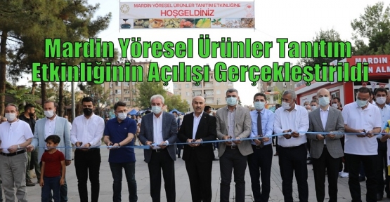 Mardin Yöresel Ürünler Tanıtım Etkinliğinin Açılışı Gerçekleştirildi