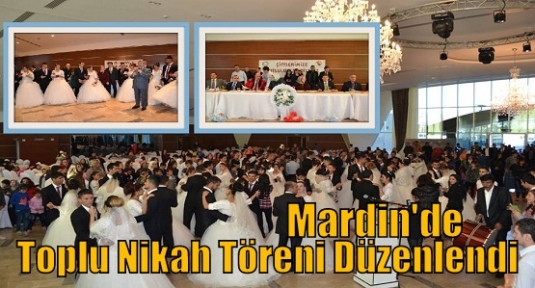 Mardin'de 29 çift için toplu nikah töreni düzenlendi. 
