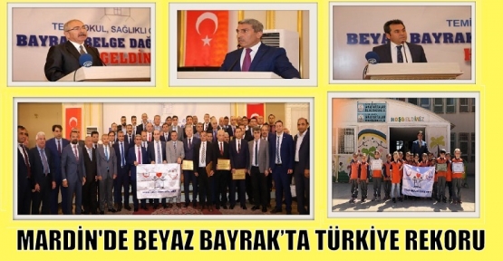 MARDİN'DE BEYAZ BAYRAK’TA TÜRKİYE REKORU 