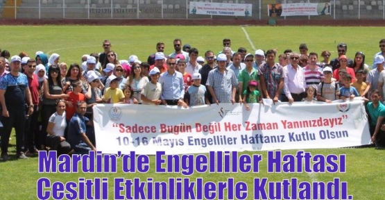 Mardin’de Engelliler Haftası Çeşitli Etkinliklerle Kutlandı.