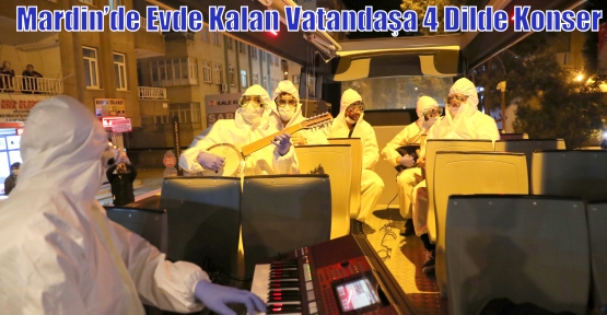 Mardin’de Evde Kalan Vatandaşa 4 Dilde Konser