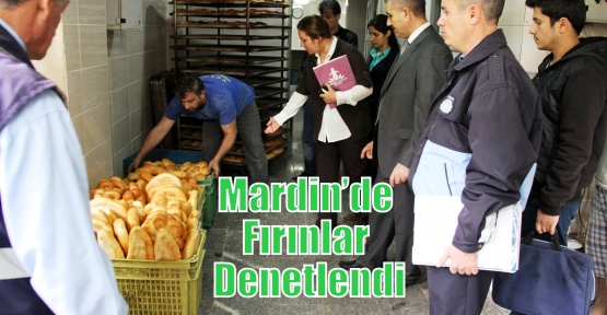 Mardin’de Fırınlar Denetlendi