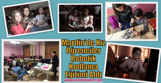 Mardin’de Kız Öğrenciler Robotik Kodlama Eğitimi Aldı 