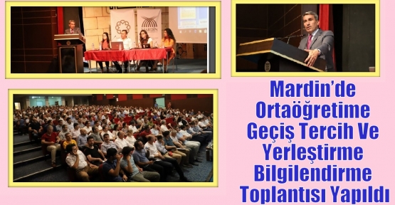 Mardin’de Ortaöğretime Geçiş Tercih Ve Yerleştirme Bilgilendirme Toplantısı Yapıldı