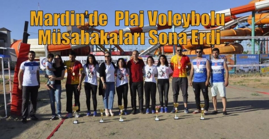 Mardin’de  Plaj Voleybolu Müsabakaları Sona Erdi