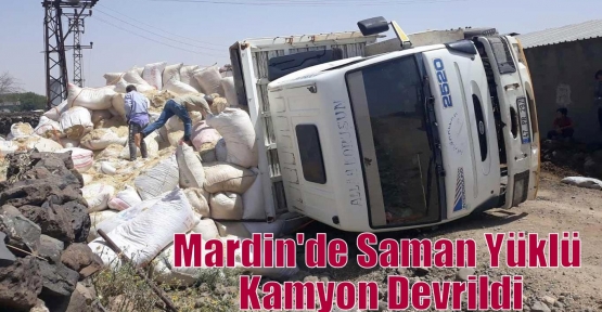 Mardin'de Saman Yüklü Kamyon Devrildi