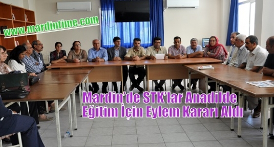 Mardin’de STK’lar Anadilde Eğitim İçin Eylem Kararı Aldı