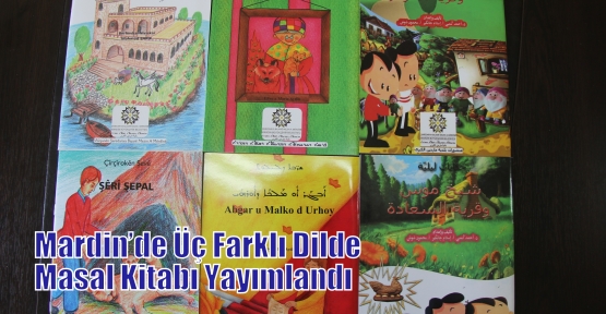 Mardin’de Üç Farklı Dilde Masal Kitabı Yayımlandı