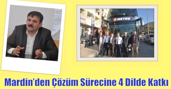 Mardin’den Çözüm Sürecine 4 Dilde Katkı