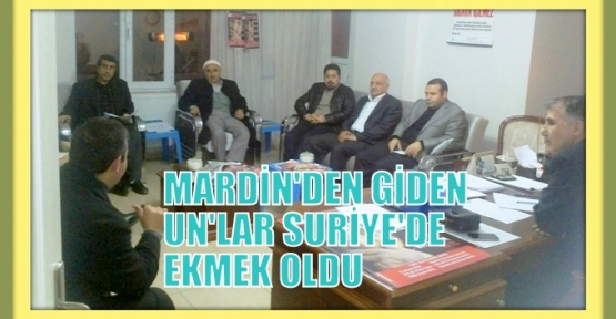 MARDİN'DEN GİDEN UN'LAR SURİYE'DE EKMEK OLDU