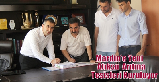 Mardin'e Yeni Atıksu Arıtma Tesisleri Kuruluyor